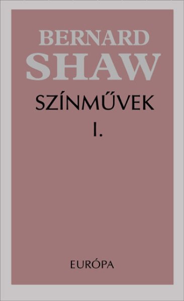 Bernard Shaw - Sznmvek I-II.