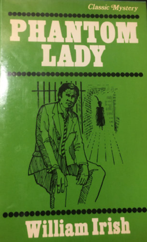 William Irish - Phantom Lady