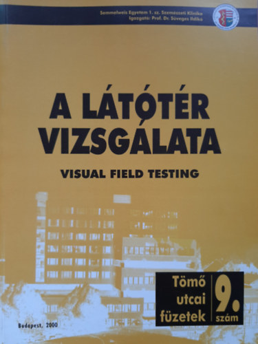 A lttr vizsglata (Visual Field Test) - Tm utcai fzetek 9. szm