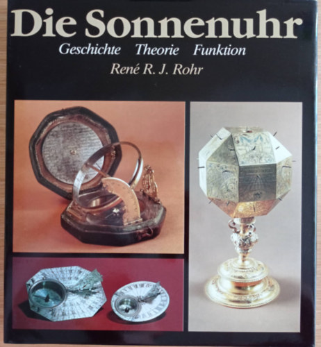 Die Sonnenuhr: Geschichte - Theorie - Funktion