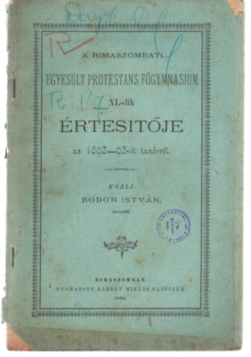 A Rimaszombati Egyeslt Protestans Fgymnasium XL.-dik rtestje az 1892-93-ik tanvrl