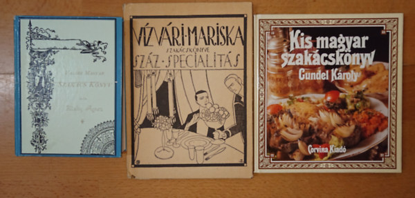 3 klasszikus magyar szak�csk�nyv: Val�di magyar szak�cs k�nyv, Sz�z specialit�s, Kis magyar szak�csk�nyv