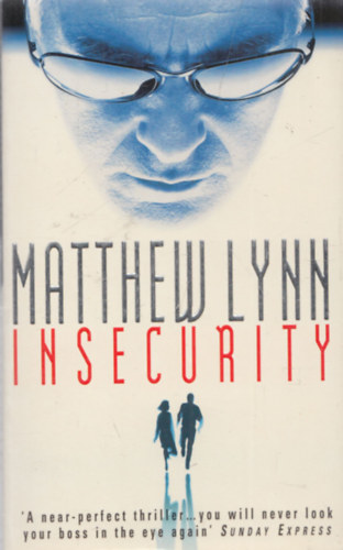 Matthew Lynn - Insecurity