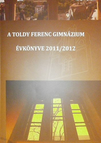 A Toldy Ferenc Gimnzium vknyve 2011/2012