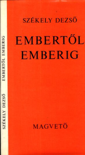 Embert�l emberig (Dedik�lt)