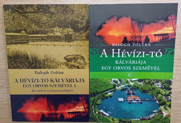 A Hvzi-t klvrija egy orvos szemvel I-II. (Kzdelem a megmaradsrt + Csendes tvenhatosok)