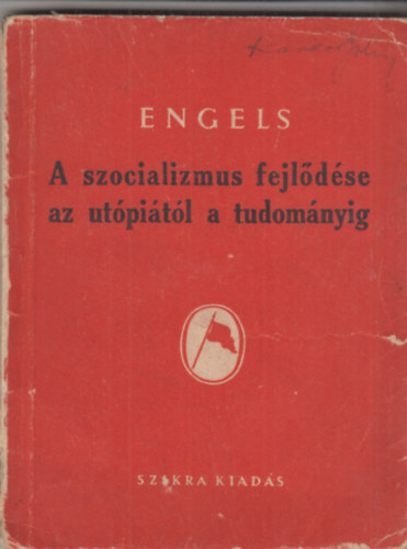 Engels - A szocializmus fejlődése az utópiától a tudományig
