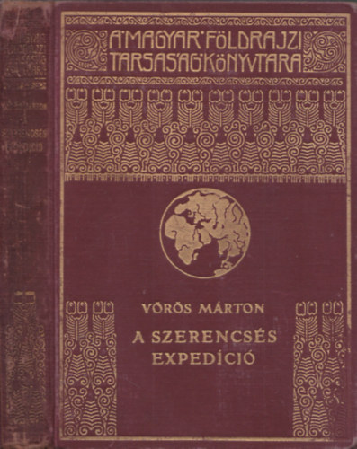 A szerencss expedci - Hans W. Ahlmann kutat tja az szaki jgvilgba (A Magyar Fldrajzi Trsasg Knyvtra)