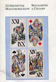 Jtkkrtyk Magyarorszgon-Spielkarten in Ungarn (killtsi katal.)