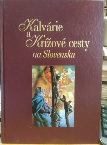 Kalvarie a krv cesty na Slovensku