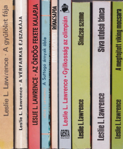 9 db. L�rincz L. L�szl� m�: A megfojtott viking mocsara + Siva utols� t�nca + Sindzse szeme + Gyilkoss�g az olimpi�n + R�kacsapda + A Suttog� �rnyak �ble + Az �rd�g fekete kalapja + A v�rfarkas �jszak�ja + A gy�l�let f�ja