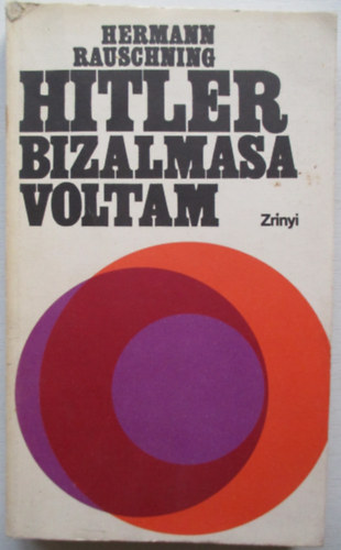 Hitler bizalmasa voltam (Rauschning)