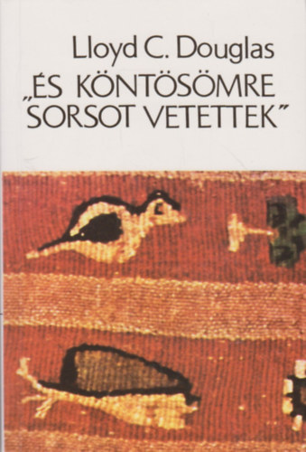 "�s k�nt�s�mre sorsot vetettek''