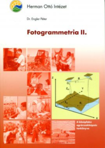Fotogrammetria II. - A k�z�pfok� agr�rszakk�pz�s tank�nyve