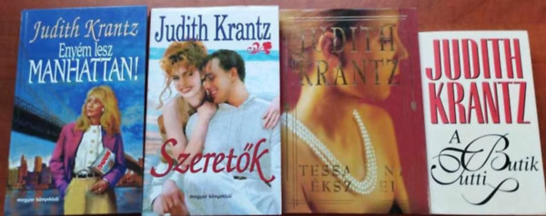4db Judith Krantz: Enym lesz Manhattan! + Szeretk + Tessa Kent kszerei+A tutti butik