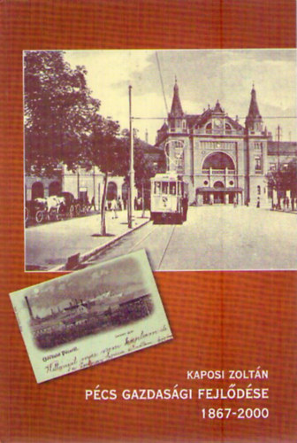 Pcs gazdasgi fejldse 1867-2000