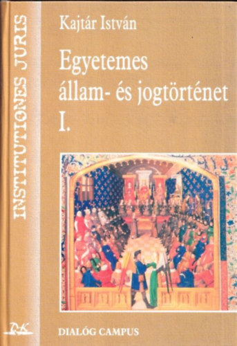 Egyetemes llam- s jogtrtnet I.