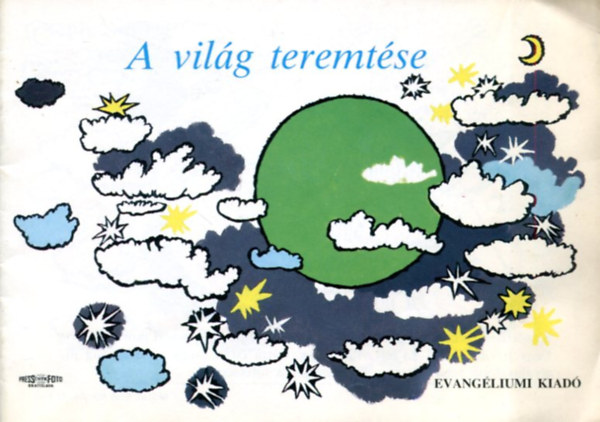 Flp Imre  (szerkeszt) - A vilg teremtse - Bibliai trtnetek els fzet