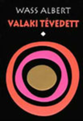 Valaki tvedett I. (Wass Albert letm-sorozat)