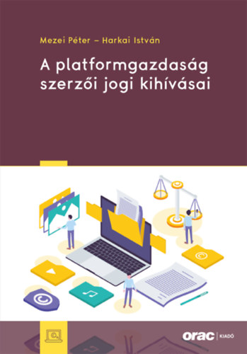 A platformgazdasg szerzi jogi kihvsai