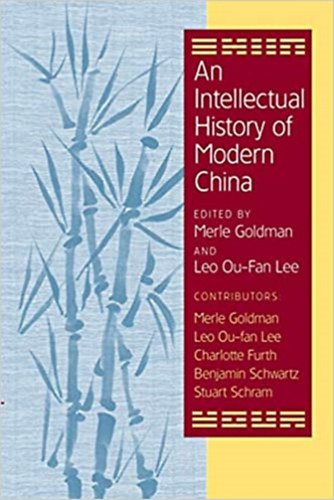 Leo Ou-Fan Lee Merle Goldman - An Intellectual History of Modern China