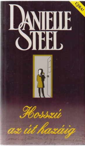 Danielle Steel - Hossz az t hazig