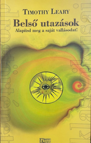 Bels� utaz�sok - Alap�tsd meg a saj�t vall�sodat!