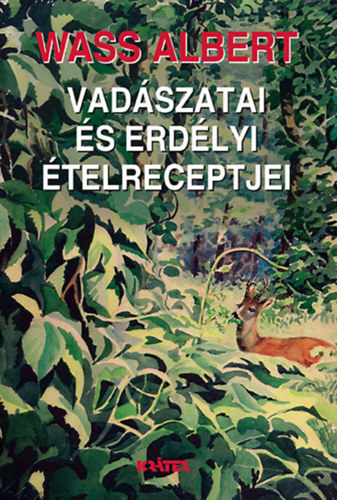 Wass Albert vadszatai s erdlyi telreceptjei