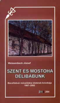 Szent s mostoha dlibbunk