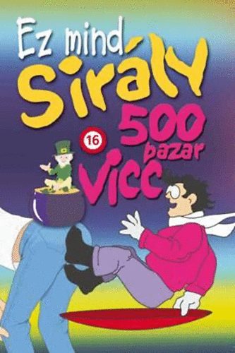 Ez mind sirly - 500 pazar vicc