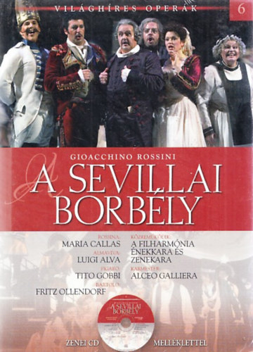 Gioacchino Rossini - A sevillai borbly (Vilghres Operk 6.) (zenei CD-mellklettel)