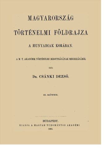 Magyarorszg trtnelmi fldrajza a Hunyadiak korban II.