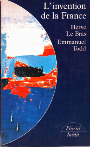 Emmanuel Todd Herv le Bras - L' invention de la France