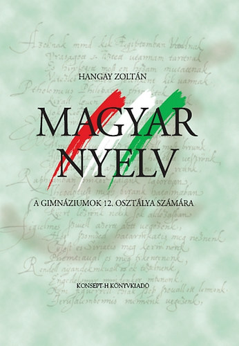 Magyar nyelv a gimnziumok 12. osztlya szmra