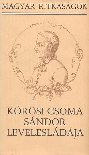K�r�si Csoma S�ndor levelesl�d�ja  (Magyar ritkas�gok)
