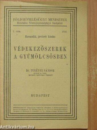 Vdekezszerek a gymlcssben - Fldmvelsgyi Miniszter Hivatalos Nvnyegszsggyi Szolglat 1948. 2. sz. (klnlenyomat)