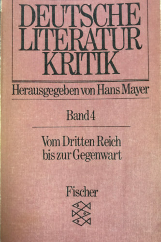 Hans Mayer - Deutsche Literatur Kritik - Band 4