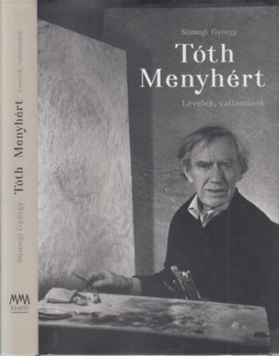 Tth Menyhrt: Levelek, vallomsok