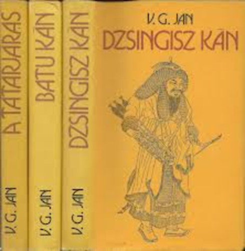 V.G Jan - A tat�rj�r�s-Batu k�n-Dzsingisz k�n