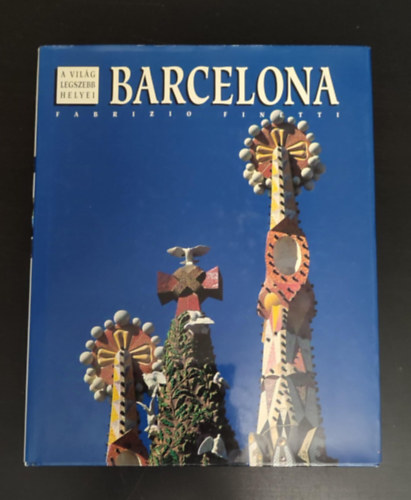 Fabrizio Finetti - Barcelona - A vilg legszebb helyei