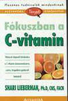 Fkuszban a C-vitamin