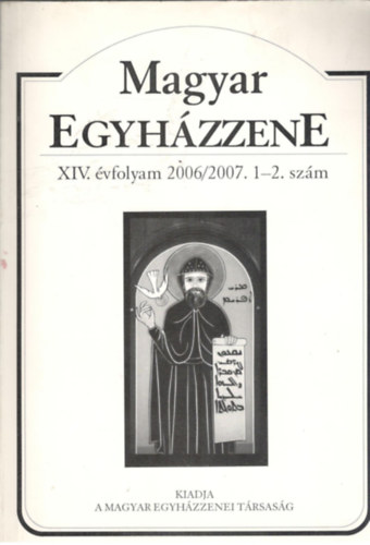 Magyar Egyhzzene (XIV. vfolyam 2006/2007. 1-2. szm)
