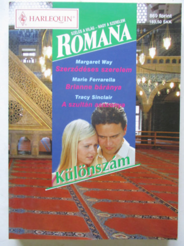 Romana 13. ktet (Szerzdses szerelem, Brianne brnya, A szultn asszonya)