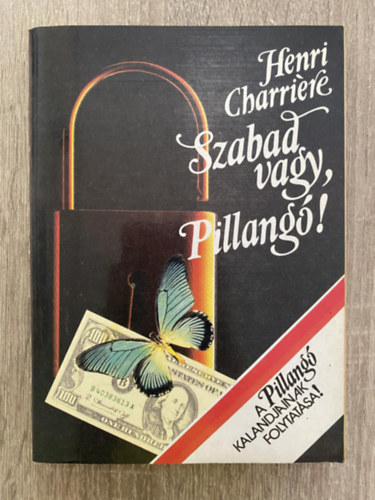 Henri Charriere - Szabad vagy, pillang! (SZERK.: Znkai Gza, Dr. Pesthy Gbor) (Sajt kppel)