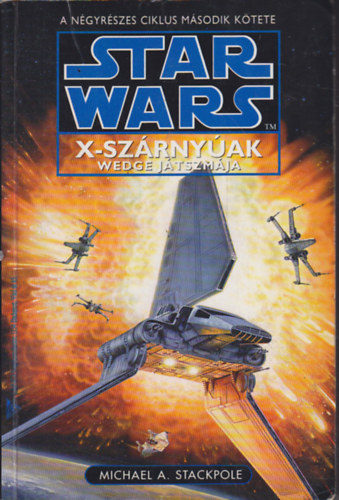 Star Wars - X-szrnyak: Wedge jtszmja