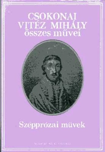 Csokonai Vit�z Mih�ly �sszes m�vei - Sz�ppr�zai m�vek