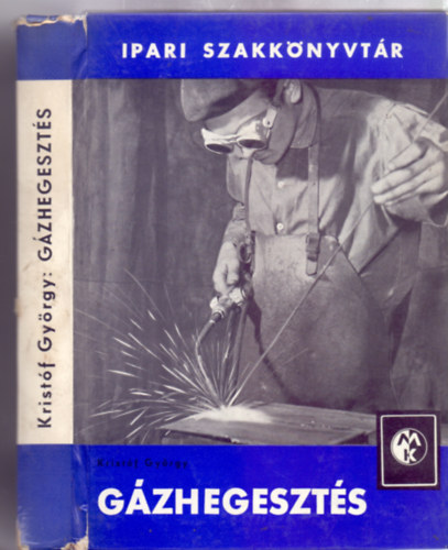 G�zhegeszt�s (Negyedik kiad�s - 233 �br�val)