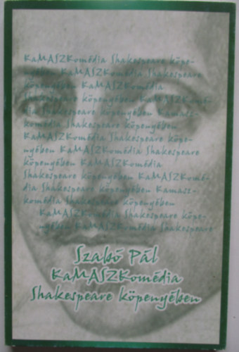 KaMASZKom�dia Shakespeare k�peny�ben