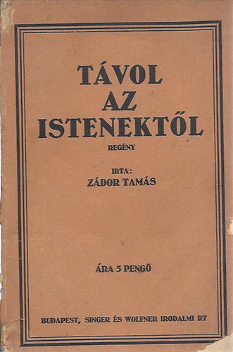 Tvol az istenektl