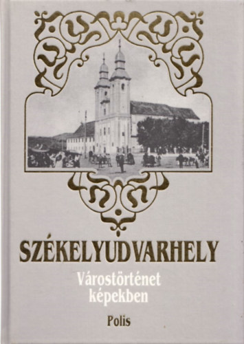 Sz�kelyudvarhely -v�rost�rt�net k�pekben